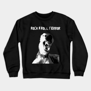 Rock N Roll Terror Crewneck Sweatshirt